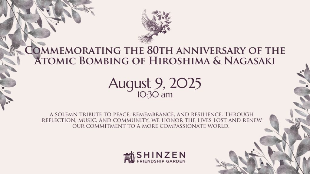 Hiroshima Nagasaki Commemoration Event august 9 2025 at shinzen garden