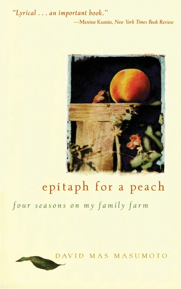 epitaph for a peach by david mas masumoto<br />
