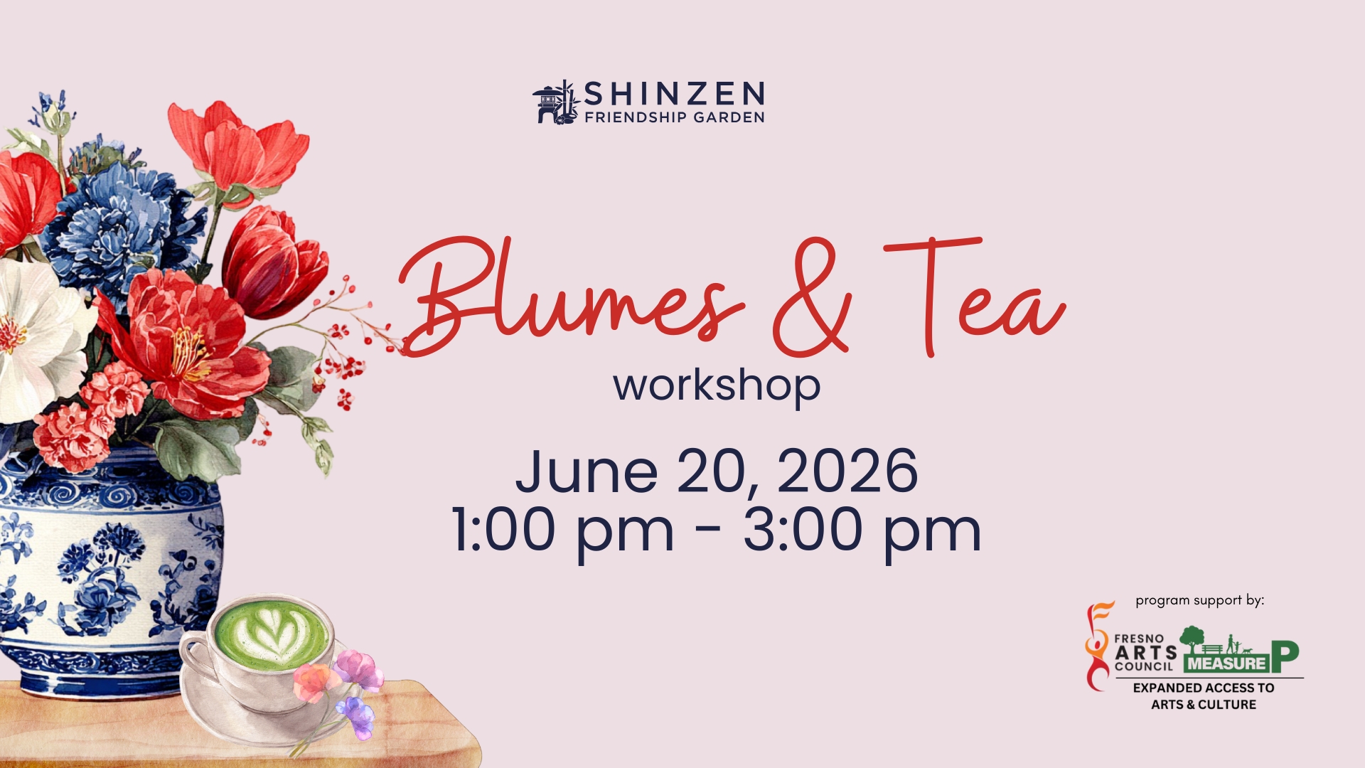 blumes and tea workshop at shinzen garden on june 20 2026 from 1 pm to 3pm