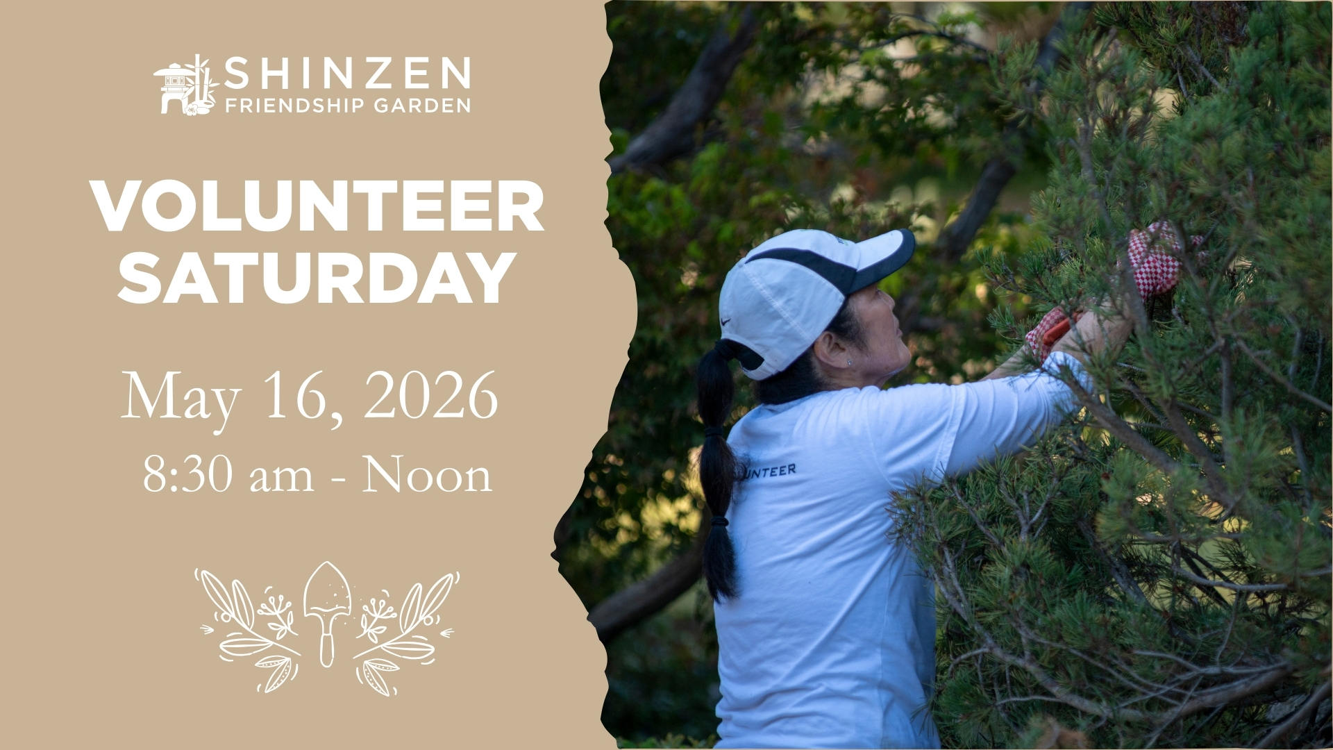 may 16 2026 volunteer saturady at shinzen garden