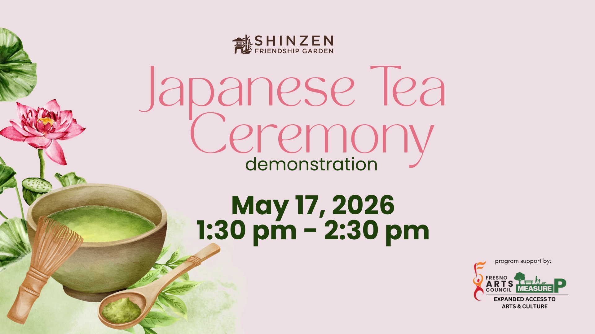 japanese tea ceremony demonstration on may 17, 2026 at 1:30 pm inside shinzen garden