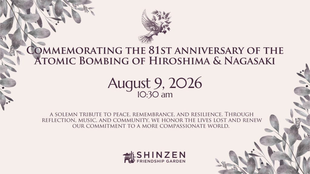 Hiroshima and Nagasaki remembrance ceremony at shinzen garden on august 9 2026