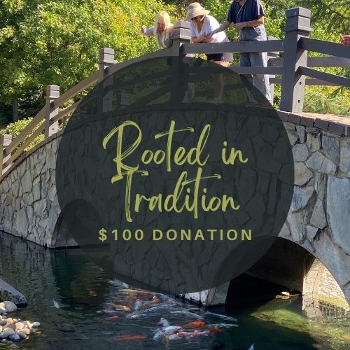 rooted in tradition $100 donation